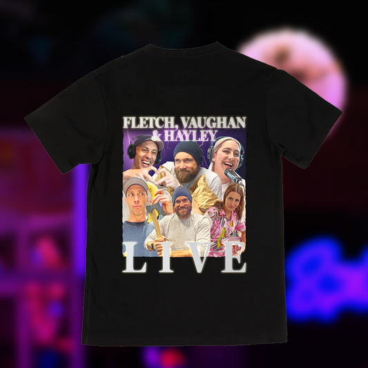 Fletch, Vaughan & Hayley LIVE T-Shirts